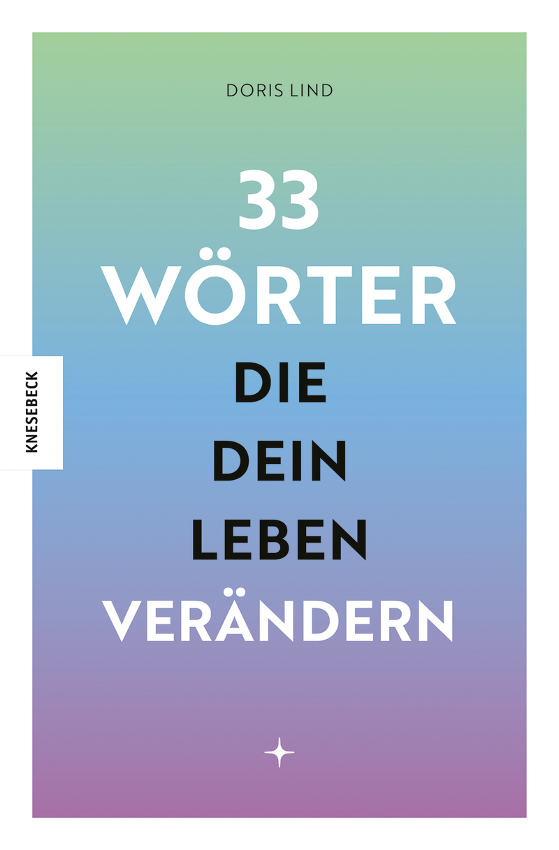 Das Buch 33 Woerter die dein Leben verändern