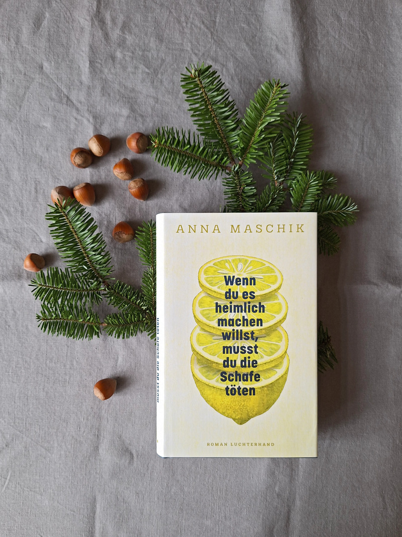 Das Buch Wenn du es heimlich machen willst, musst du die Schafe töten von Anna Maschik